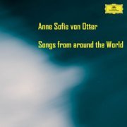 Anne Sofie von Otter - Anne Sofie von Otter: Songs from around the World (2023)