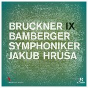 Bamberger Symphoniker & Jakub Hrůša - Anton Bruckner: Symphony No. 9 (2024) [Hi-Res]