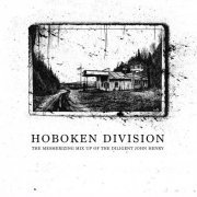 Hoboken Division - The Mesmerizing Mix Up Of The Diligent John Henry (2017)