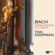 Ton Koopman - Bach: Organ Works, Vol. 8 & 9 (At the Organ of the Ottobeuren Abbey Basilica) (2022)