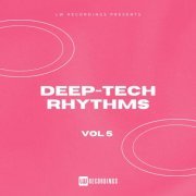 VA - Deep-Tech Rhythms, Vol. 05 (2023) FLAC
