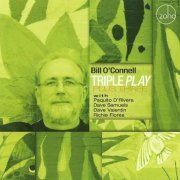Bill O'Connell With Paquito D'Rivera, Dave Samuels, Dave Valentin, Richie Flores - Triple Play Plus Three (2011)