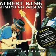 Albert King with Stevie Ray Vaughan - In Session (1983) [Remaster 2009]