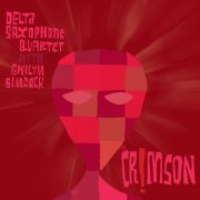 Delta Saxophone Quartet & Gwilym Simcock - Crimson! (2016)