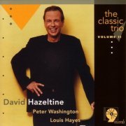David Hazeltine - The Classic Trio, Volume II (2000/2005) FLAC
