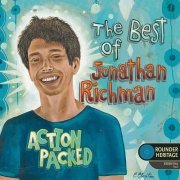 Jonathan Richman - Action Packed: The Best of Jonathan Richman (2002)