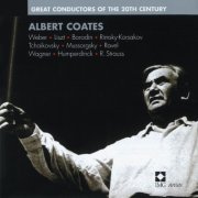 Albert Coates - Albert Coates: Great Conductors of the 20th Century (2002)