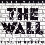 Roger Waters - The Wall: Live In Berlin (1990) {West Germany 1st Press} CD-Rip