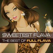 Full Flava - Sweetest Flava: Best of Full Flava (2013)