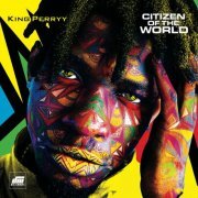 King Perryy - CITIZEN OF THE WORLD (2021)