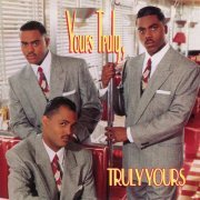 Yours Truly - Truly Yours (1991) FLAC