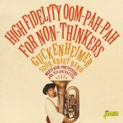 Guckenheimer Sour Kraut Band - High Fidelity Oom-Pah-Pah for Non-Thinkers (2019)