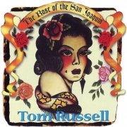 Tom Russell - The Rose of the San Joaquin (1995)