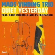 Mads Vinding Trio feat. Dado Moroni & Niclas Campagnol - Quiet Yesterday (2023) [Hi-Res]