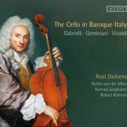 Roel Dieltiens - The Cello in Baroque Italy (2015)