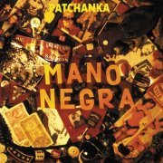 Mano Negra - Patchanka (1988)