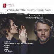 Daniel Rowland, Natacha Kudritskaya - A French Connection: Chausson, Debussy, Franck (2022) [Hi-Res]