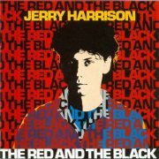 Jerry Harrison (ex - Talking Heads) - The Red And The Black (Reissue) (1981)
