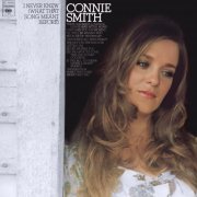 Connie Smith - I Never Knew (What That Song Meant Before) (1974)
