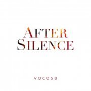 Voces8 - After Silence (2020) [Hi-Res]