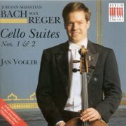 Jan Vogler - J.S. Bach, Max Reger: Cello Suites Nos. 1 & 2 (1997)