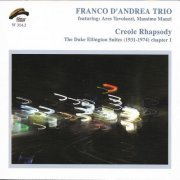 Franco D'Andrea Trio - Creole Rhapsody (The Duke Ellington Suites (1931-1974) Chapter 1) (2005)
