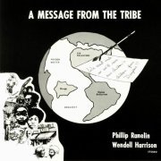 Phillip Ranelin, Wendell Harrison - A Message From The Tribe (1973)