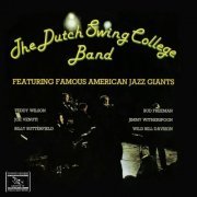 The Dutch Swing College Band - The Dutch Swing College Band Featuring Famous American Jazz Giants (1977) [Hi-Res]