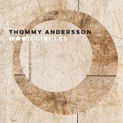 Thommy Andersson - Wood Circles (2021) Hi Res