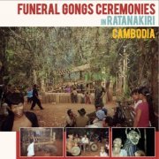 Funeral Gongs of Krung, Funeral Gongs of Jaraï - Funeral Gongs Ceremonies in Ratanakiri, Cambodia (2024)