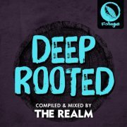 VA - Deep Rooted (Compiled & Mixed by The Realm) (2021)