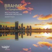Asher Fisch and West Australian Symphony Orchestra - Brahms: The Symphonies (2016) [Hi-Res]