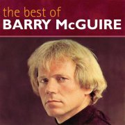 Barry McGuire - The Best Of Barry McGuire (2009)