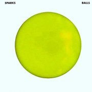 Sparks - Balls (Expanded Version) (2000/2020)