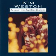 Kim Weston - Greatest Hits And Rare Classics (1991/2020)