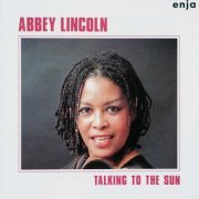 Abbey Lincoln - Talkin' To The Sun (1983)