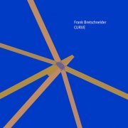 Frank Bretschneider ‎- Curve (2021/2001)