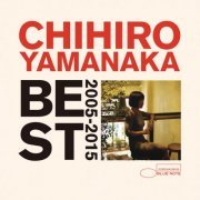 Chihiro Yamanaka - Best 2005 - 2015 (2015)