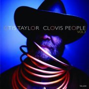 Otis Taylor - Clovis People, Vol. 3 (2010) [Hi-Res]