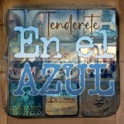 Tenderete, Plácido Muñoz, Alba Bioque - En el AZUL (2024)