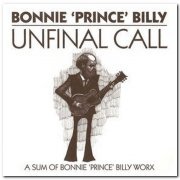 Bonnie 'Prince' Billy - Unfinal Call (2009) FLAC