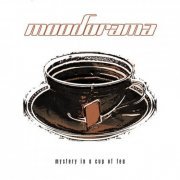 Moodorama - Mystery In A Cup Of Tea (2005/2019) [Hi-Res]