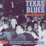 VA - Texas Blues Volume 1 - Houston Hotshots (2006)