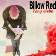 Tony Webb - Billow Red (2019)