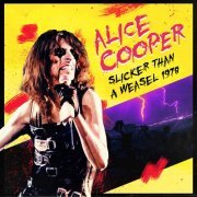 Alice Cooper - Slicker than a Weasel 1978 (live) (2021)