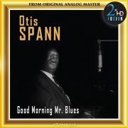 Otis Spann - Good Morning Mr. Blues (Remastered) (2017) [Hi-Res/DSD]