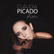 Cláudia Picado - Reflexo (2019)