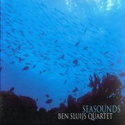 Ben Sluijs Quartet - Seasounds (2019)