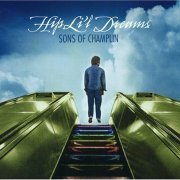 Sons of Champlin - Hip Li'l Dreams (2005)