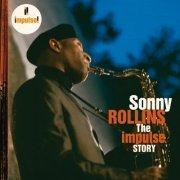 Sonny Rollins - The Impulse Story (2006) Lossless